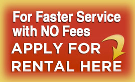 For Faster Service Apply For Rental Here